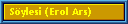 S�ylesi (Erol Ars)